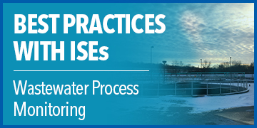 Best Practices with Ion Selective Electrode (ISE) Sensors | Wastewater Process Monitoring